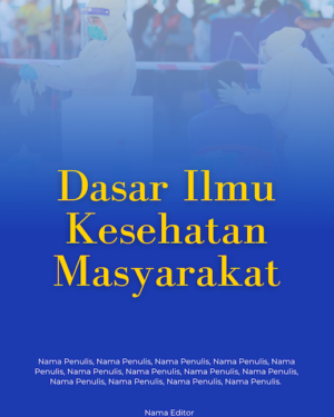 Dasar Ilmu Kesehatan Masyarakat