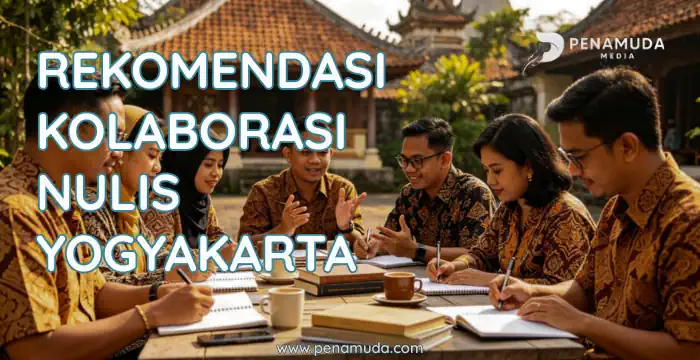 Rekomendasi Kolaborasi Nulis Yogyakarta