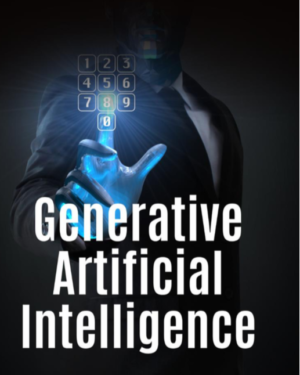 GENERATIVE ARTIFICIAL INTELLIGENCE