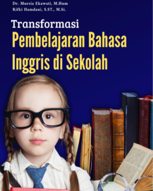 TRANSFORMASI PEMBELAJARAN BAHASA INGGRIS DI SEKOLAH