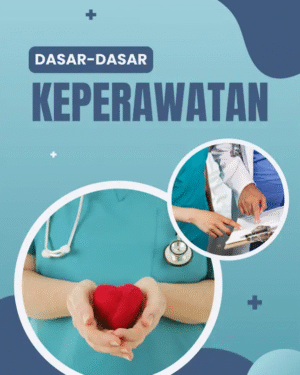 Dasar Dasar Keperawatan