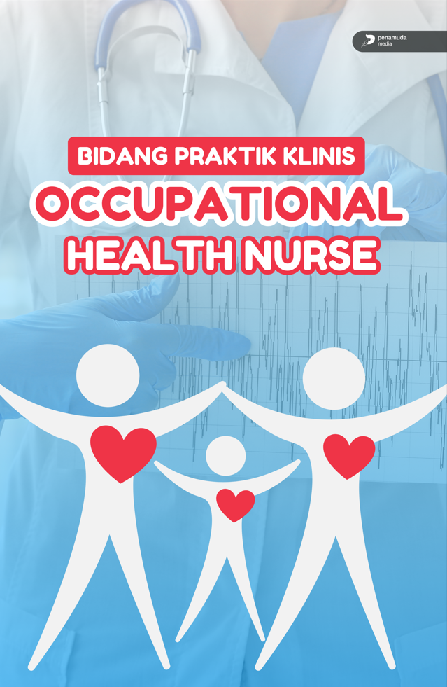 Bidang Praktik Klinis Occupational Health Nurse