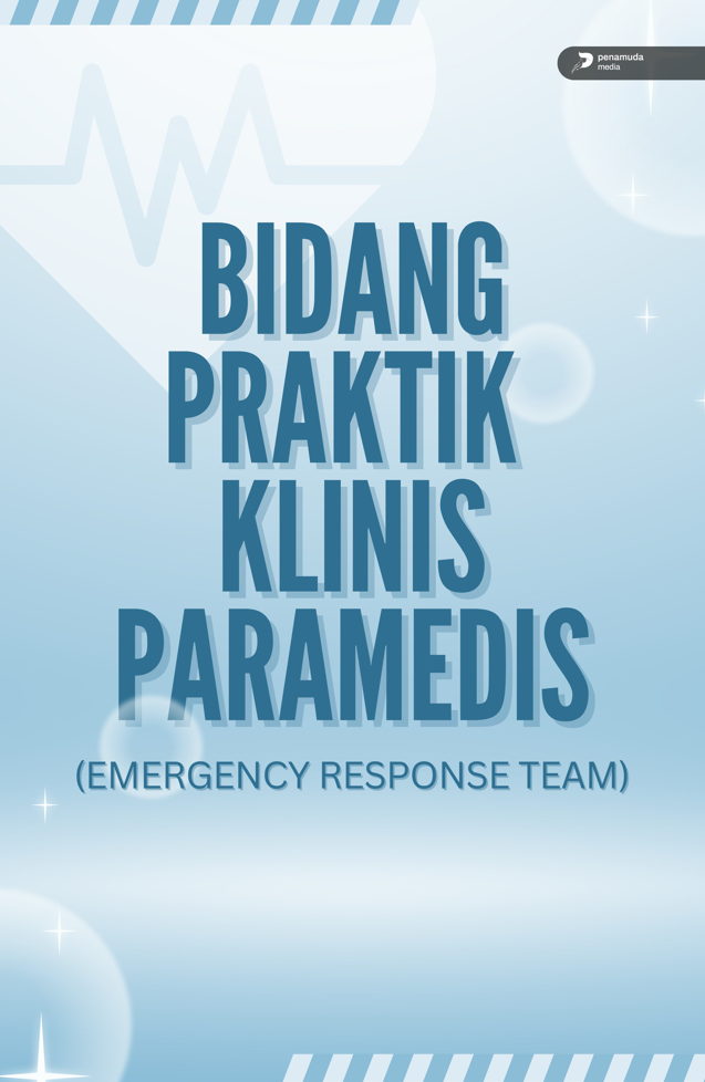 Bidang Praktis Klinik Paramedis(Emergency Response Team)