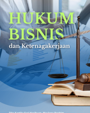 HUKUM BISNIS DAN KETENAGAKERJAAN