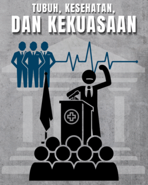 TUBUH, KESEHATAN, DAN KEKUASAAN