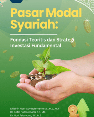 PASAR MODAL SYARIAH: FONDASI TEORITIS DAN STRATEGI INVESTASI FUNDAMENTAL