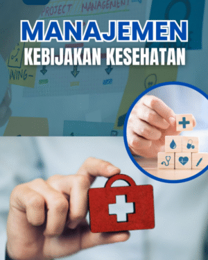 MANAJEMEN KEBIJAKAN KESEHATAN