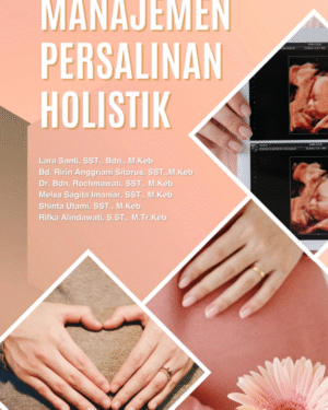 MANAJEMEN PERSALINAN HOLISTIK