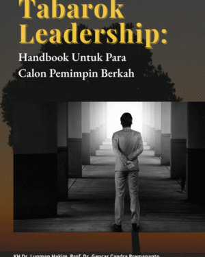 TABAROK LEADERSHIP HANDBOOK UNTUK PARA CALON PEMIMPIN BERKAH