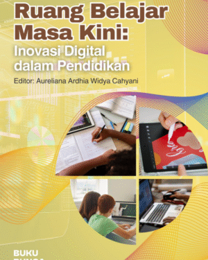 RUANG BELAJAR MASA KINI : Inovasi Digital dalam Pendidikan
