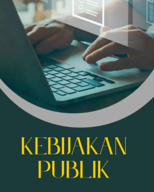KEBIJAKAN PUBLIK