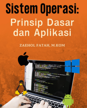 SISTEM OPERASI : Prinsip Dasar dan Aplikasi