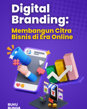 Digital Branding: Membangun Citra Bisnis di Era Online