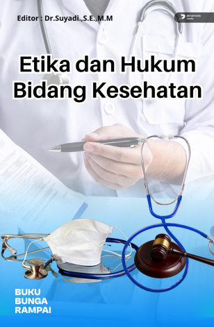 ETIKA HUKUM DAN BIDANG KESEHATAN