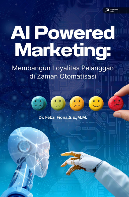 AI POWERED MARKETING: MEMBANGUN LOYALITAS PELANGGAN DI ZAMAN OTOMATISASI