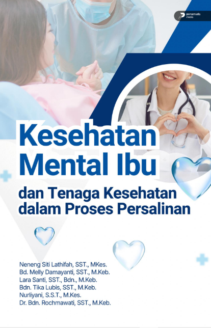KESEHATAN MENTAL IBU DAN TENAGA KESEHATAN DALAM PROSES PERSALINAN