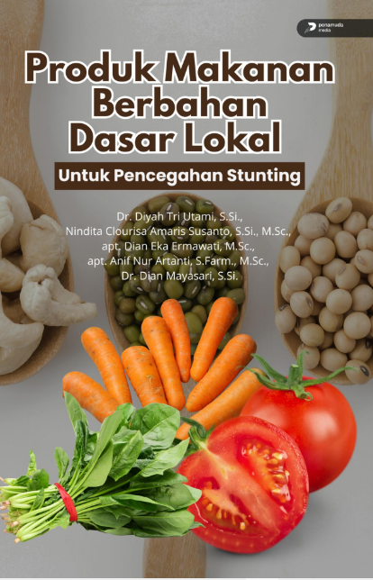PRODUK MAKANAN BERBAHAN DASAR LOKAL UNTUK PENCEGAHAN STUNTING