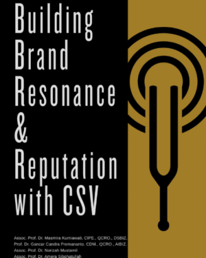 BUILDING BRAND RESONANCE & REPUTATION WITH CSV