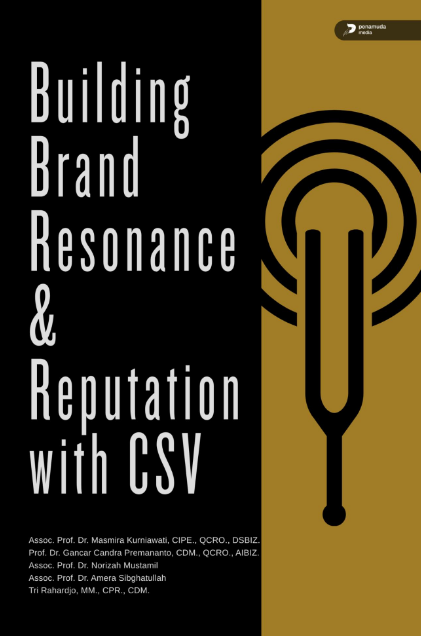 BUILDING BRAND RESONANCE & REPUTATION WITH CSV