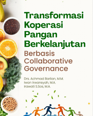 TRANSFORMASI KOPERASI PANGAN BERKELANJUTAN BERBASIS COLLABORATIVE GOVERNANCE