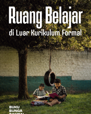 Ruang Belajar di Luar Kurikulum Formal