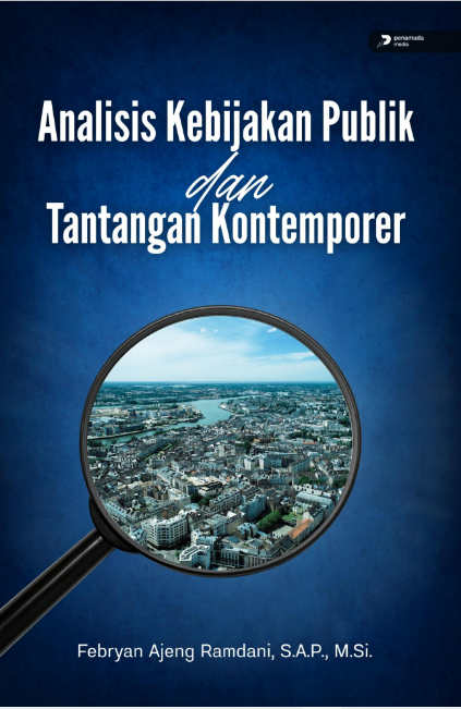 ANALISIS KEBIJAKAN PUBLIK DAN TANTANGAN KONTEMPORER