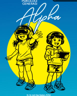 PSIKOLOGI GENERASI ALPHA