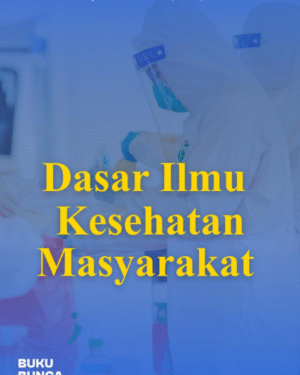 DASAR ILMU KESEHATAN MASYARAKAT