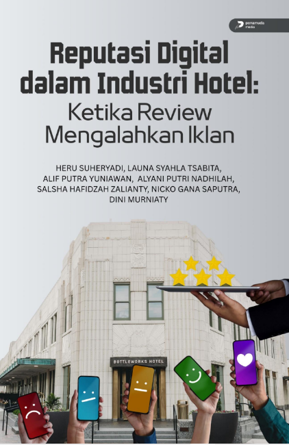 REPUTASI DIGITAL DALAM INDUSTRI HOTEL: KETIKA REVIEW MENGALAHKAN IKLAN