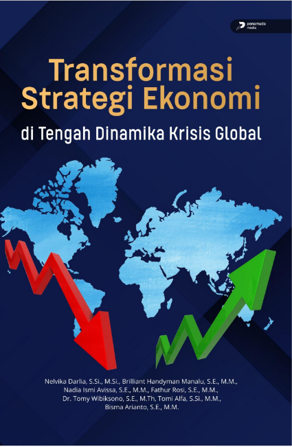 TRANSFORMASI STRATEGI EKONOMI DI TENGAH DINAMIKA KRISIS GLOBAL