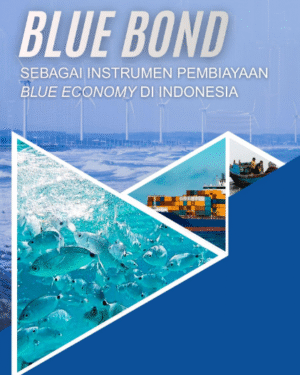 BLUE BOND SEBAGAI INSTRUMEN PEMBIAYAAN BLUE ECONOMY DI INDONESIA