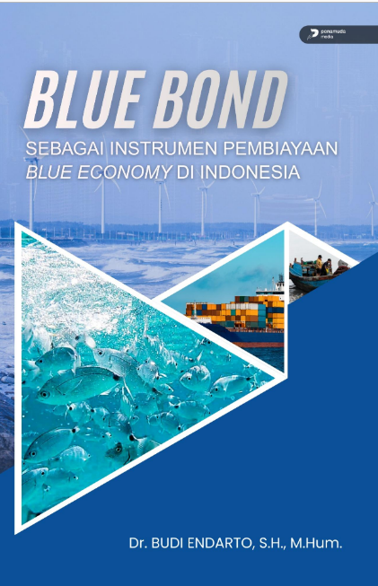 BLUE BOND SEBAGAI INSTRUMEN PEMBIAYAAN BLUE ECONOMY DI INDONESIA