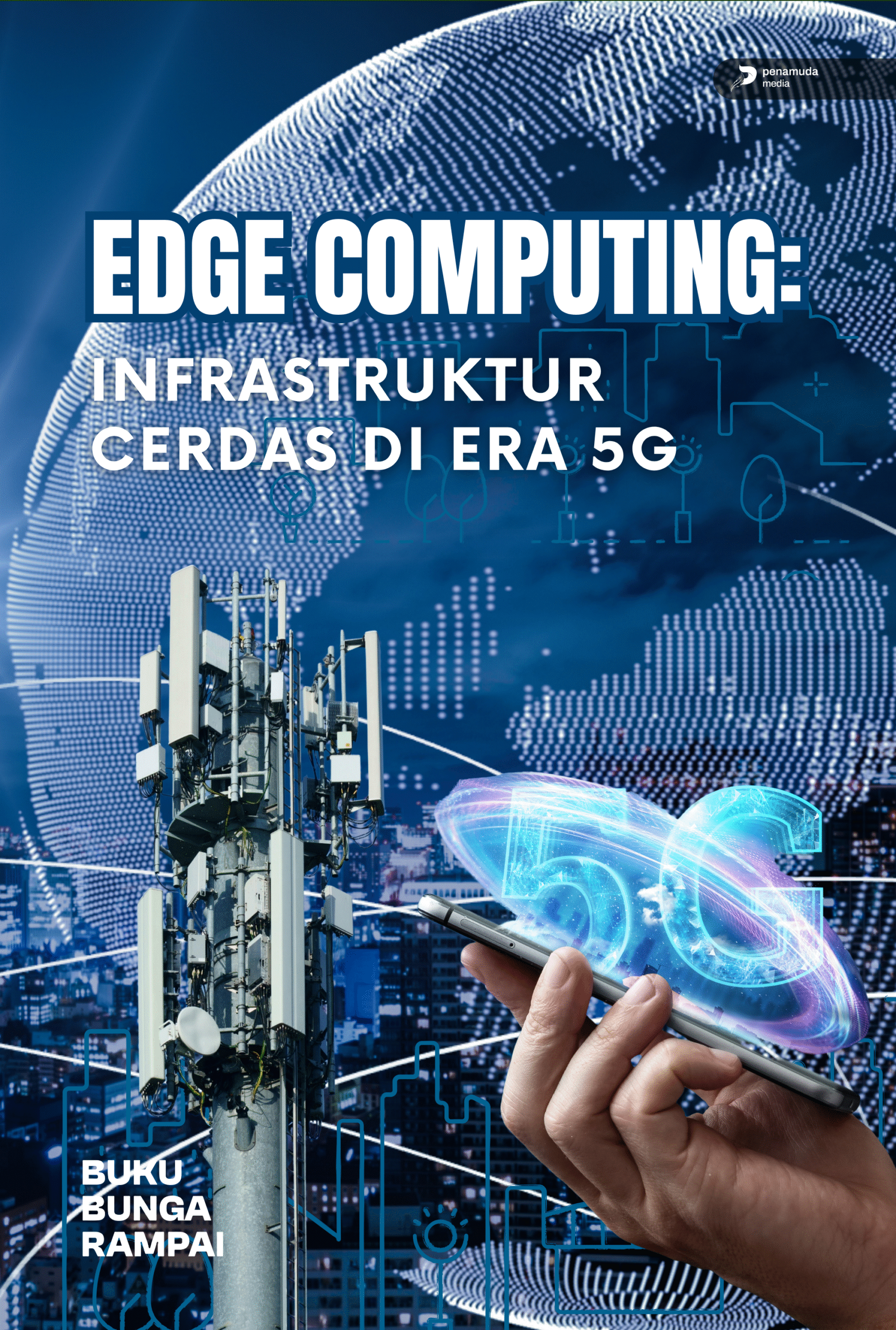 Edge Computing: Infrastruktur Cerdas di Era 5G