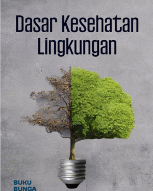 DASAR KESEHATAN LINGKUNGAN