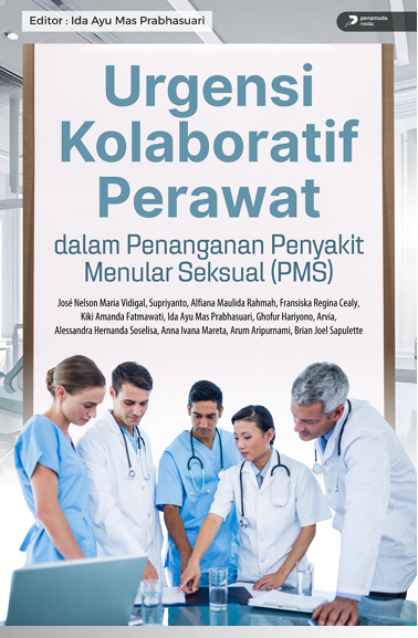 URGENSI KOLABORATIF PERAWAT DALAM PENANGANAN PENYAKIT MENULAR SEKSUAL (PMS)
