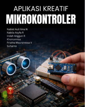 APLIKASI KREATIF MIKROKONTROLER