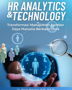 HR ANALYTICS & TECHNOLOGY  TRANSFORMASI MANAJEMEN SUMBER DAYA MANUSIA BERBASIS DATA