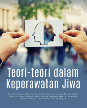 TEORI-TEORI DALAM KEPERAWATAN JIWA