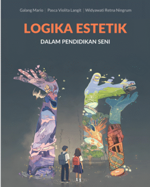 LOGIKA ESTETIK DALAM PENDIDIKAN SENI