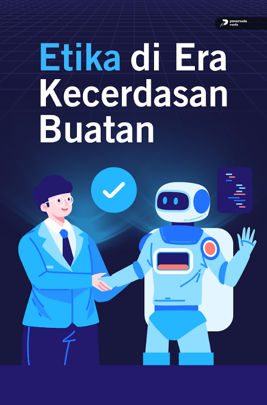 ETIKA DI ERA KECERDASAN BUATAN