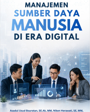 MANAJEMEN SUMBER DAYA MANUSIA DI ERA DIGITAL