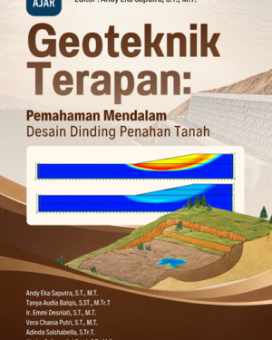 GEOTEKNIK TERAPAN: PEMAHAMAN MENDALAM DESAIN DINDING PENAHAN TANAH