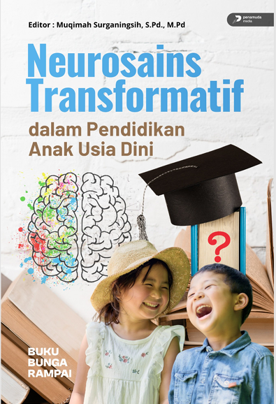 NEUROSAINS TRANSFORMATIF DALAM PENDIDIKAN ANAK USIA DINI