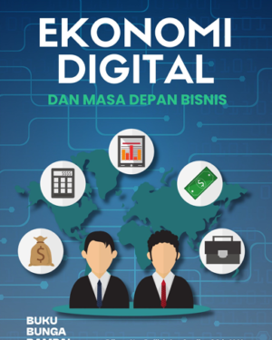EKONOMI DIGITAL DAN MASA DEPAN BISNIS