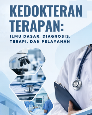 Kedokteran Terapan: Ilmu Dasar, Diagnosis, Terapi, Dan Pelayanan