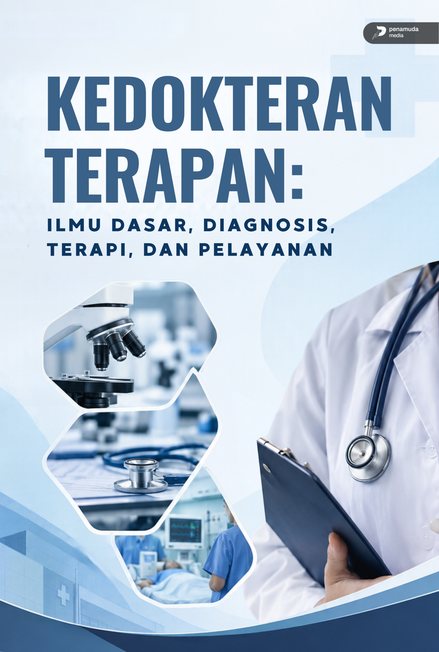 Kedokteran Terapan: Ilmu Dasar, Diagnosis, Terapi, Dan Pelayanan
